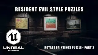 Advanced Rotating Painting Puzzle in Unreal Engine 5 | Resident Evil Style Puzzle Tutorial