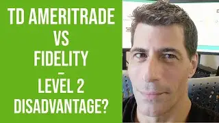 TD Ameritrade vs Fidelity | thinkorswim Disadvantage - Level 2 Quotes