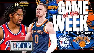 New York Knicks vs. Philadelphia 76ers Game 3 Preview