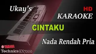 U.K'S - CINTAKU ( NADA RENDAH PRIA ) || KARAOKE