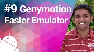 Android Tutorial 09 - Genymotion, a faster Emulator*
