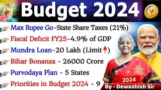 Union Budget 2024 | Complete Analysis | Budget 2024-25 | Budget 2024 Highlights 