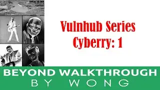 Cyber Security | Ethical Hacking |  Pentesting Lab | Vulnhub |  Walkthrough Cyberry