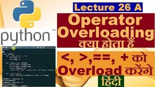 [Hindi] Operator overloading in Python | Python for beginners in Hindi #operatoroverloading #python3