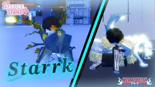 [Sakura Stand] Starrk showcase and funny moments on last of video