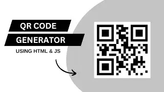 How to Make a QR Code Generator Using HTML and JavaScript