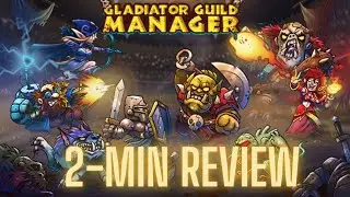 Gladiator Guild Manager -- 2 Minute Review