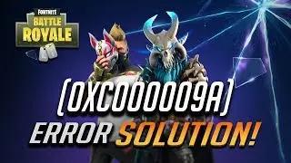 How to FIX Fortnite Error 0xc000009a