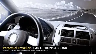 Car Options Abroad - Rent, Buy or use a taxi?