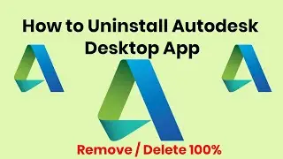 How to Uninstall Autodesk Desktop App