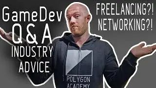 GAME INDUSTRY NETWORKING, FREELANCING $$ AND PORTFOLIO ADVICE - Gamedev Q&A Episode 02