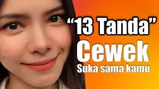 Tanda Tanda Wanita Suka Sama Kamu!