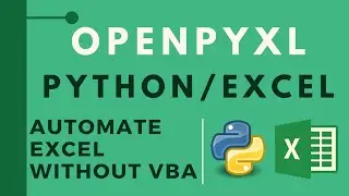 Introduction to OpenpyXL Library [ Python and Microsoft Excel ]