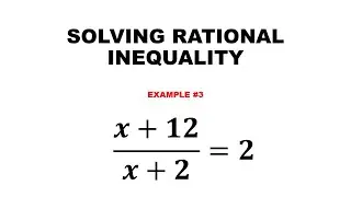 RATIONAL INEQUALITIES EXAMPLE 3