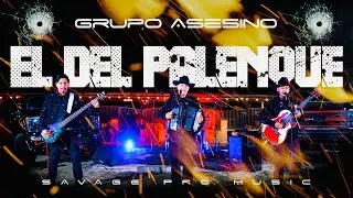 GRUPO ASESINO - EL DEL PALENQUE (En vivo)