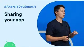 Supercharge sharing to your App  (Android Dev Summit 19)