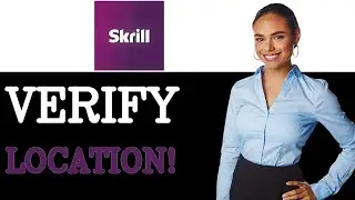 How To Verify Location On Skrill (2025)