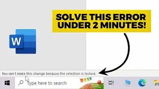 you can't make this change because the selection is locked - Microsoft Office [error solved]