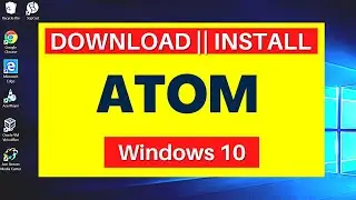 How to download and install ATOM text editor on windows 10 | Fast and Easy