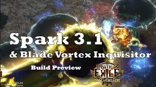 Spark 3.1 & BV Inquisitor * still farming like a god :) NO VAAL PACT! PoE Build Preview