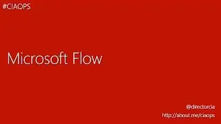 An introduction to Microsoft Flow