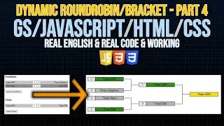 Create a dynamic Round Robin connected to Bracket [Real]  -   Google sheets / Javscript -  Part 4