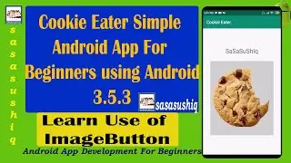 How to use ImageButton, Simple Android App Cookie Eater for beginners video#04