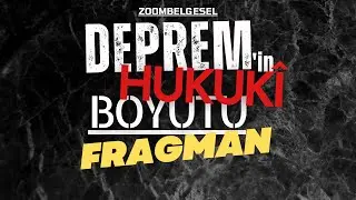 DEPREMİN HUKUKİ BOYUTU (ZOOMBELGESEL SERİSİ)