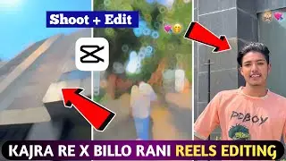 Kajra Re X Billo Rani Reels Editing || Blur + Zoom Effect Video Editing || Capcut Video Editing