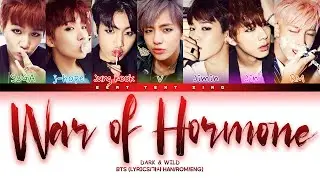 BTS War of Hormone (호르몬 전쟁) Color Coded Lyrics/가사 (Han/Rom/Eng)
