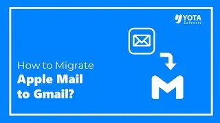 How to Transfer Apple Mail to Gmail Account?