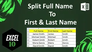 How to Split Full Name into First Name and Last Name in Excel Using Text to Column