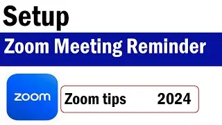 How To Setup Zoom Meeting Reminders | How To Set Up Zoom Reminders | Zoom Meeting Reminders | Zoom