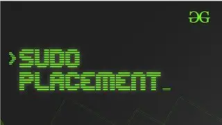 Sudo Placement | A free placement preparation course by GeeksforGeeks