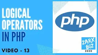 #13:  Logical Operators in PHP  8 | PHP Tutorial | Learn PHP Programming | PHP for Beginners