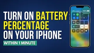 How To Turn On Battery Percentage On Iphone [Easily]