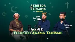 Filosofi Agama Taoisme | Berbeda Tapi Bersama Eps 21 (with Habib Jafar)