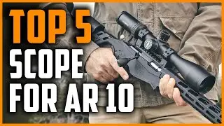 Best Scope For AR 10 2023 | Top 5 Scope For AR 10 Reviews