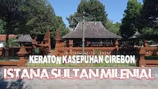 KERATON KASEPUHAN CIREBON | SULTAN LUQMAN ZULKAEDIN | SULTAN SEPUH XV