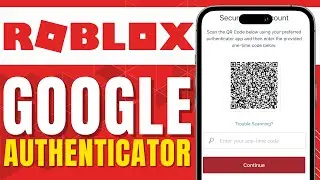 HOW TO USE GOOGLE AUTHENTICATOR APP FOR ROBLOX (Easy)