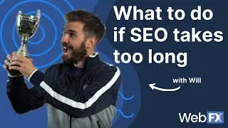 What to Do While You’re Waiting for SEO to Work (and How Long SEO Takes to Work)