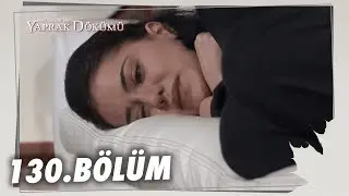 Yaprak Dökümü 130. Bölüm - Full Bölüm