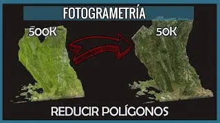 Fotogrametría|| Pasar de 500k a 50k polígonos sin perder detalle