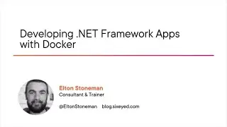 Docker Skills: Developing .NET Framework Apps with Docker Course Preview