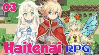 HAITENAI RPG - Part 3 ( berpetualang di isekai penuh gadis cantik )