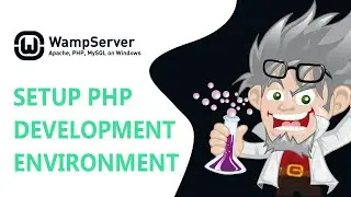 Setup PHP Development Environment | Setup/Install WampServer ( Apache, PHP, MySQL) In Windows 10