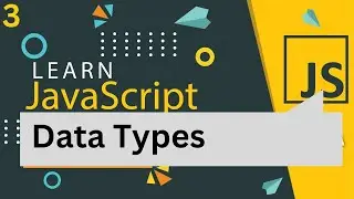 Data Types in JavaScript for beginners (Part 3)