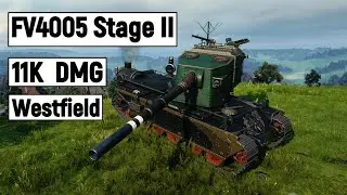 FV4005 Stage II 11K DMG 4 kills💥Map of Westfield💥World of Tanks
