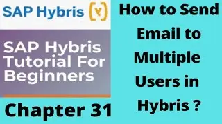 hybris email to multiple users | hybris Email | sap hybris tutorial for beginners | Part31