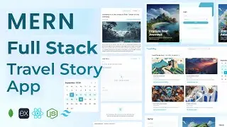 Full Stack Travel Story App Using MERN Stack | MongoDB, Express, React, Node.js | MERN Project